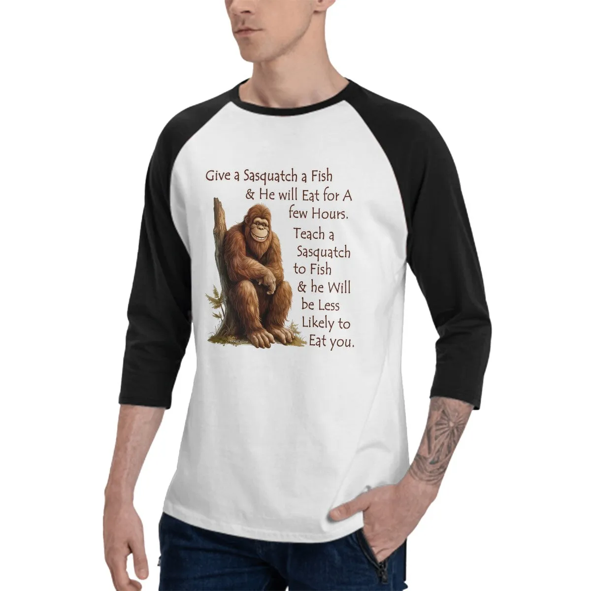 Sarcastic Sasquatch “Give Sasquatch a fish...”  3/4 Sleeve Cotton Baseball Shirt