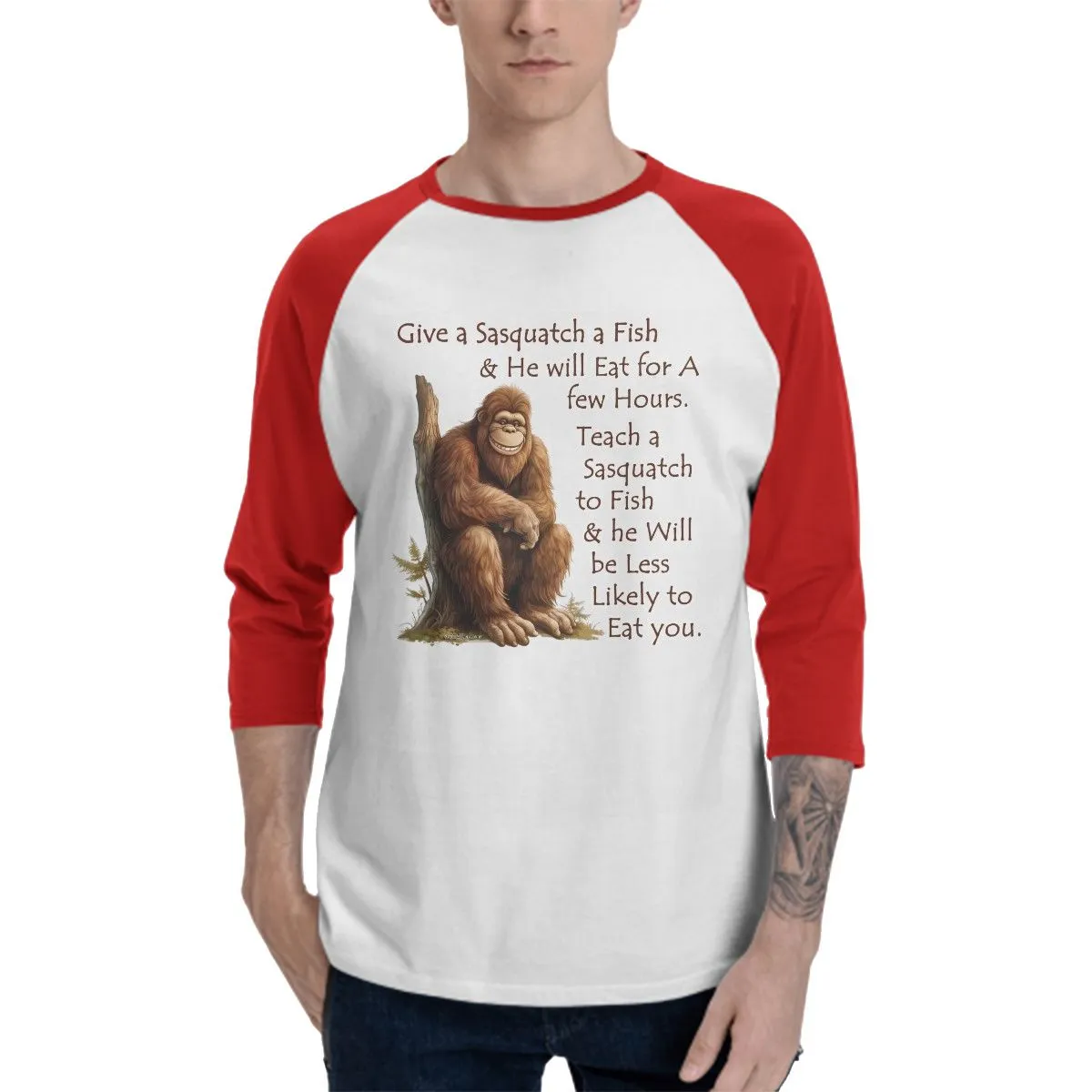 Sarcastic Sasquatch “Give Sasquatch a fish...”  3/4 Sleeve Cotton Baseball Shirt