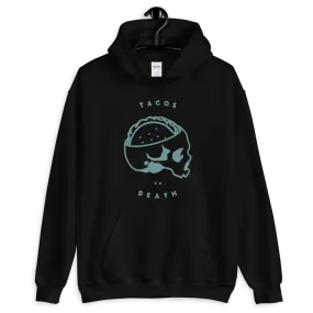 Tacos or Death 2 Hoodie